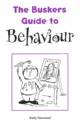 The Busker's Guide to Behaviour