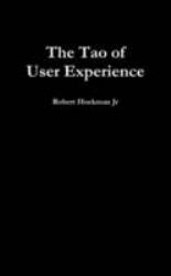 The Tao of User Experience