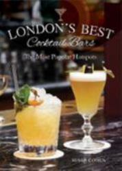 London's Best Cocktail Bars : The Most Popular Hotspots