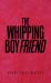 The Whipping Boyfriend