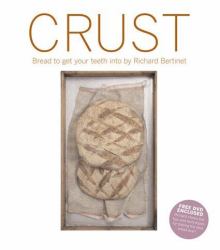 Crust : Bread to Get Your Teeth Into