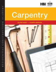 Residential Construction Academy : Carpentry