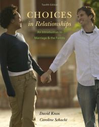 Choices in Relationships : An Introduction to Marriage and the Family