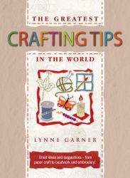 The Greatest Crafting Tips in the World