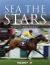 Sea The Stars : The Story of a Perfect Racehorse