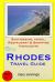 Rhodes Travel Guide : Sightseeing, Hotel, Restaurant and Shopping Highlights