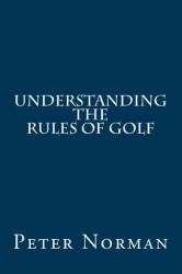 Understanding the Rules of Golf