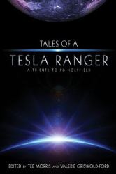 Tales of a Tesla Ranger: a Tribute to PG Holyfield