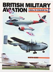 British Military Aviation : 1960s in Colour No. 1 - Meteor, Valiant and Beverley