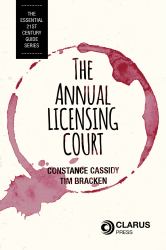 The Annual Licensing Court : The Essential 21st Century Guide