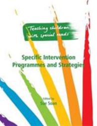 Teaching Children with Special Needs 2 : Specific Intervention Programmes and Strategies