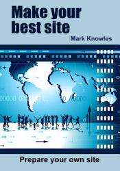 Make Your Best Site : Prepare Your Own Site