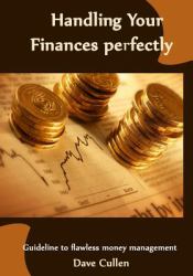 Handling Your Finances Perfectly : Guideline to Flawless Money Management