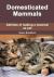 Domesticated Mammals : Abilities of Making a Mammal As Pet