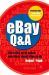 EBay Q&a : 200 of the Most Asked Questions about EBay. co. uk