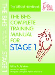 The BHS Complete Training Manual for Stage 1