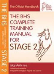 The BHS Complete Training Manual for Stage 2