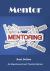 Mentor : An Experienced and Trusted Adviser