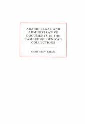 Arabic Legal and Administrative Documents in the Cambridge Genizah Collections