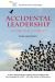 Accidental Leadership : A Personal Journey