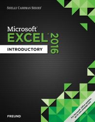 Shelly Cashman Series Microsoft Office 365 and Excel 2016 : Introductory