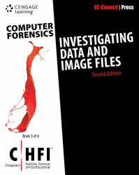 Computer Forensics : Investigating Data and Image Files (CHFI), 2nd Edition