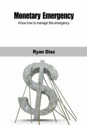 Monetary Emergency : Know How to Manage This Emergency