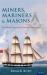 Miners, Mariners, Masons : The Global Network of Victorian Freemasonry