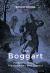 The Boggart : Folklore, History and Dialect Studies