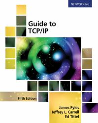 Guide to TCP/IP : IPv6 and IPv4