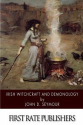 Irish Witchcraft and Demonology