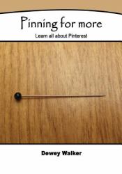 Pinning for More : Learn All about Pinterest