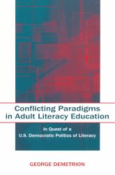 Conflicting Paradigms in Adult Literacy Education