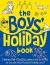 The Boys' Holiday Book