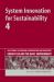 System Innovation for Sustainability 4 : Case Studies in Sustainable Consumption and Production -- Energy Use and the Built Environment