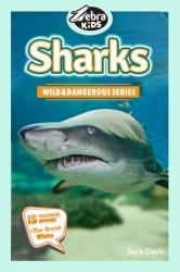 Sharks : Amazing Pictures and Fun Facts