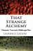 That Strange Alchemy : Pheasants, Trout and a Middle-Aged Man