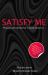 Satisfy Me : 20 Erotic Stories