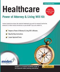 Healthcare Power of Attorney and Living Will Kit