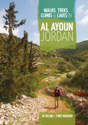 Walks, Treks, Climbs and Caves in Al Ayoun Jordan