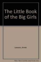 The Little Book of the Big Girls