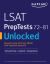 LSAT PrepTests 72-81 Unlocked : Exclusive Data + Analysis + Explanations