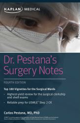 Dr. Pestana's Surgery Notes : Top 180 Vignettes for the Surgical Wards