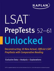 LSAT PrepTests 52-61 Unlocked : Exclusive Data + Analysis + Explanations