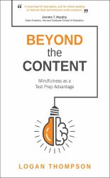 Beyond the Content : Mindfulness As a Test Prep Advantage