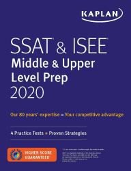 SSAT and ISEE Middle and Upper Level Prep 2020 : 4 Practice Tests + Proven Strategies