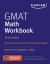 GMAT Math Workbook : Over 300 Practice Questions + Online