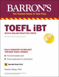 TOEFL IBT : With 8 Online Practice Tests