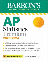 AP Statistics Premium, 2023-2024: 9 Practice Tests + Comprehensive Review + Online Practice