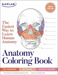 Anatomy Coloring Book with 450+ Realistic Medical Illustrations with Quizzes for Each + 96 Perforated Flashcards of Muscle Origin, Insertion, Action, and Innervation